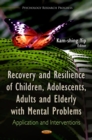 Recovery and Resilience of Children, Adolescents, Adults and Elderly with Mental Problems: Application and Interventions - eBook