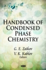 Handbook of Condensed Phase Chemistry - eBook