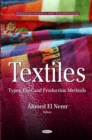 Textiles : Types, Uses and Production Methods - eBook