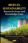 Biofuel Sustainability : Research Areas and Knowledge Gaps - eBook