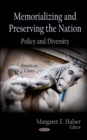 Memorializing and Preserving the Nation : Policy and Diversity - eBook