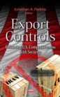 Export Controls : Balancing U.S. Competitiveness with Security - eBook