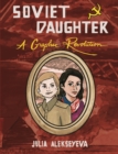 Soviet Daughter : A Graphic Revolution - eBook