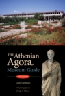 The Athenian Agora : Museum Guide (5th ed.) - eBook
