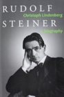 Rudolf Steiner : A Biography - Book