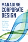 Managing Corporate Design : Best Practices for In-House Graphic Design Departments - eBook
