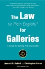The Law (in Plain English) for Galleries : A Guide for Selling Arts and Crafts - eBook