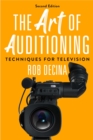 The Art of Auditioning : Second Edition - eBook