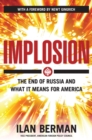 Implosion : The End of Russia and What It Means for America - eBook