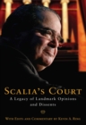 Scalia's Court : A Legacy of Landmark Opinions and Dissents - eBook