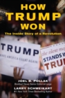 How Trump Won : The Inside Story of a Revolution - eBook