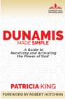 Dunamis Made Simple : A Guide to  Receiving and Activating the Power of God - eBook