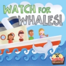 Watch For Whales! : Phoenetic Sound /Wh/ - eBook