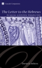 The Letter to the Hebrews in Social-Scientific Perspective - eBook