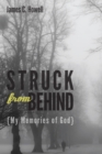 Struck from Behind : My Memories of God - eBook