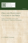Oral and Manuscript Culture in the Bible : Studies on the Media Texture of the New Testament-Explorative Hermeneutics - eBook