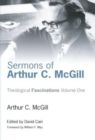 Sermons of Arthur C. McGill - eBook