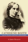 Catherine Booth : Laying the Theological Foundations of a Radical Movement - eBook