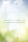 Ontology and Ethics : Bonhoeffer and Contemporary Scholarship - eBook