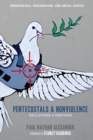 Pentecostals and Nonviolence : Reclaiming a Heritage - eBook