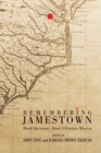 Remembering Jamestown : Hard Questions About Christian Mission - eBook