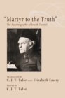 "Martyr to the Truth" : The Autobiography of Joseph Turmel - eBook