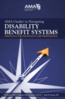 AMA Guides to Navigating Disability Benefit Systems - eBook