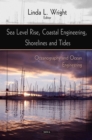 Sea Level Rise, Coastal Engineering, Shorelines and Tides - eBook