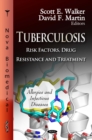 Tuberculosis : Risk Factors, Drug Resistance and Treatment - eBook