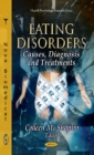 Eating Disorders : Causes, Diagnosis and Treatments - eBook