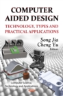 Computer Aided Design : Technology, Types and Practical Applications - eBook