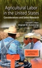 Agricultural Labor in the United States : Considerations and Select Research - eBook