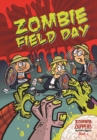 Zombie Field Day : Zombie Zappers Book 2 - eBook
