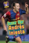 Soccer Star Andres Iniesta - eBook