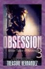 Obsession 3 : Bitter Taste of Revenge - eBook