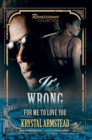 It's Wrong for Me to Love You : Renaissance Collection - eBook