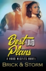 Best Laid Plans : A Hood Misfits Novel - eBook