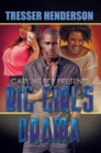 Big Girls Drama : Carl Weber Presents - eBook