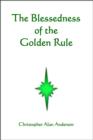 The Blessedness of the Golden Rule - eBook