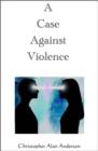 A Case Against Violence - eBook