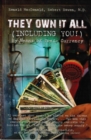 They Own It All (Including You)! : By Means of Toxic Currency - eBook