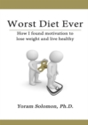 Worst Diet Ever - eBook