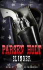 Parsen Holt - Slinger - eBook