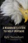 A Warrior's Guide to Self-Defense - eBook
