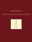 Kavousi IV : The Early Iron Age Cemeteries at Vronda - eBook