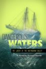 Dangerous Waters : The Wreck of The Nottingham Galley - eBook
