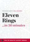 Eleven Rings ...in 30 Minutes - The Expert Guide to Phil Jackson and Hugh Delehanty's Critically Acclaimed Book - eBook