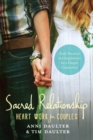 Sacred Relationship : Heart Work for Couples--Daily Practices and Inspirations for a Deeper Connection - Book