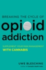 Breaking the Cycle of Opioid Addiction - eBook