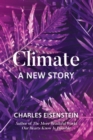 Climate--A New Story - Book